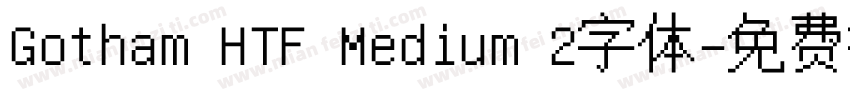 Gotham HTF Medium 2字体字体转换